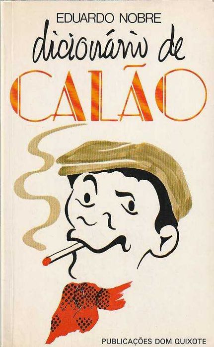 Dicionário de calão-Eduardo Nobre-Dom Quixote