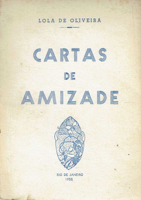 16780
	
Cartas de amizade  - Autografado
Lola de Oliveira.