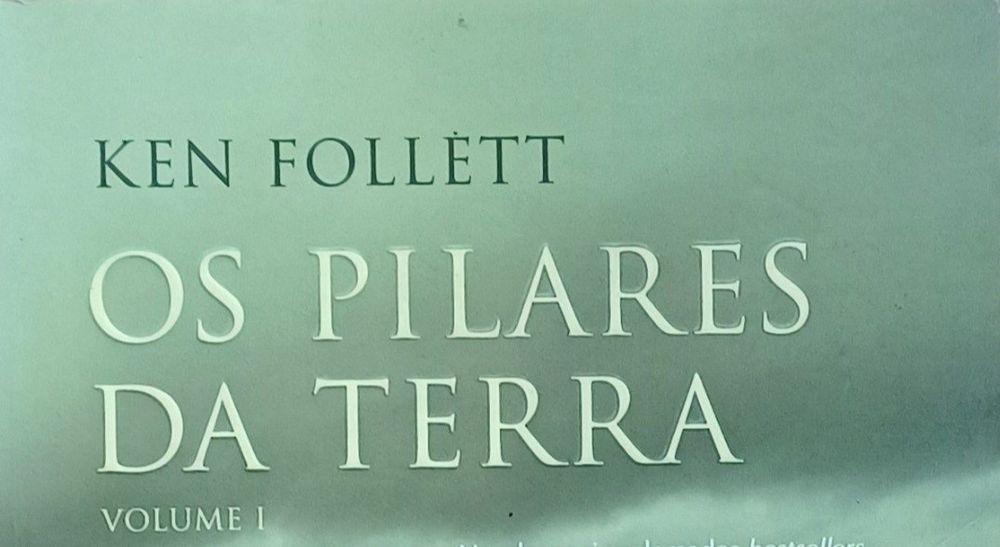 Ken Follett Os Pilares da Terra