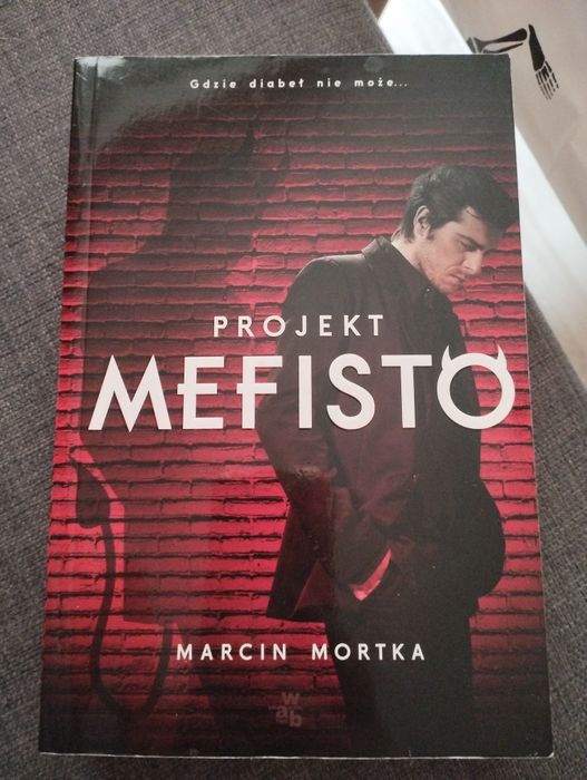 "Projekt Mefisto" Marcin Mortka
