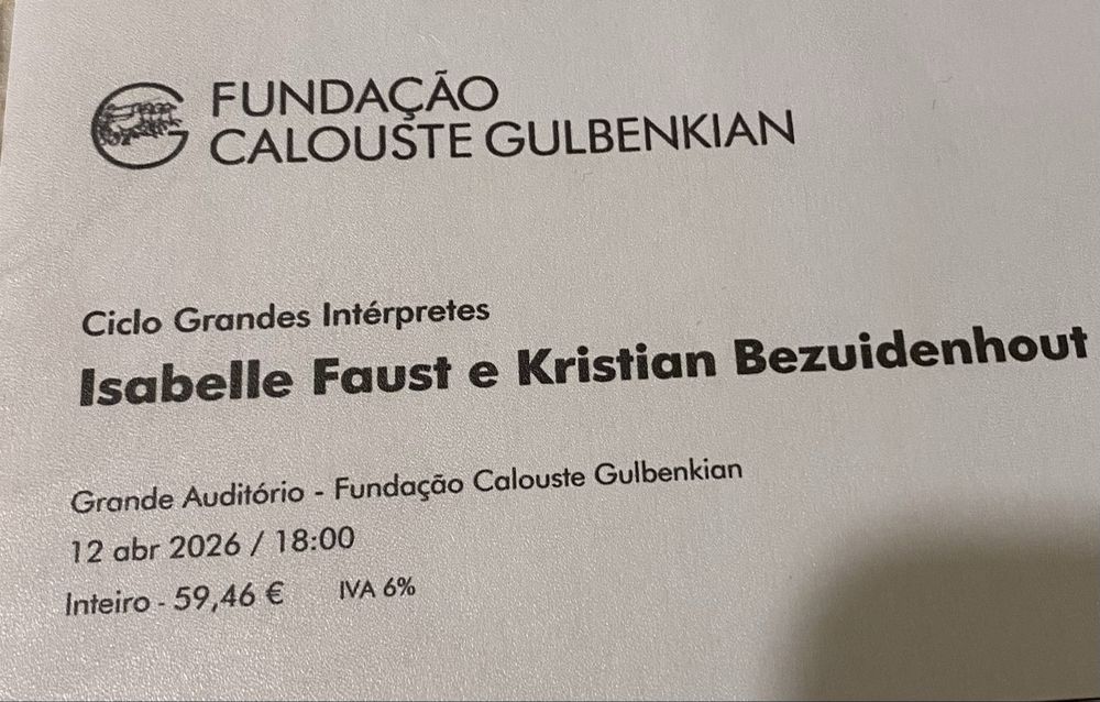 Bilhete Gulbenkian Isabelle Faust e Kristian Bezuidenhout - 12 abril