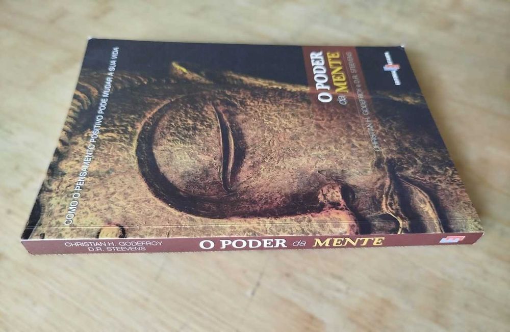 O Poder da Mente - Como o Pensamento Positivo pode Mudar a sua Vida