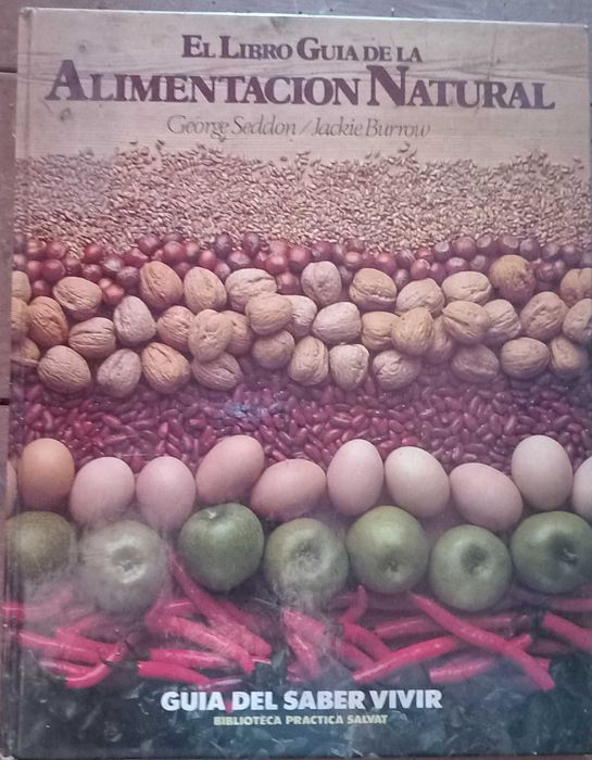 Livro - El libro guia de la Alimentacion Natural de George Seddon