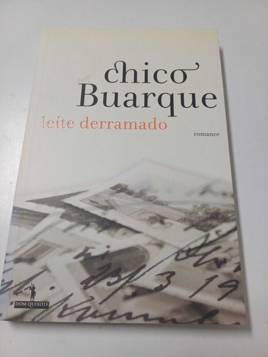 Chico Buarque - Leite derramado