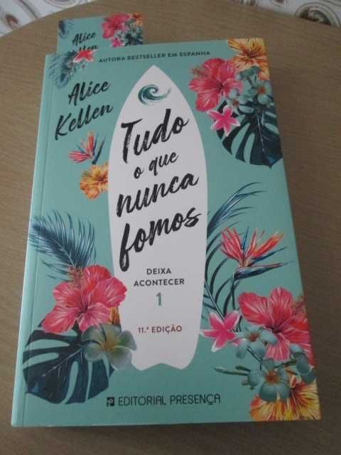 Tudo o que Nunca Fomos-Deixa acontecer de Alice Kellen (oferta portes)