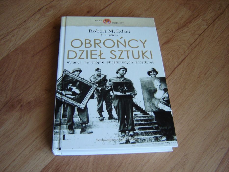 Robert Edsel "Obrońcy dzieł sztuki"