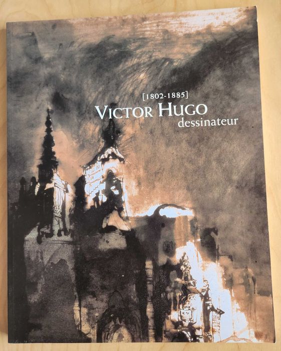 Victor Hugo. Dessinateur [1802 a 1885 ]