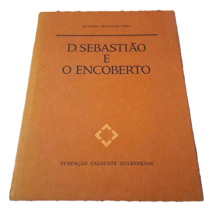 D. Sebastião e o Encoberto, de António Machado Pires