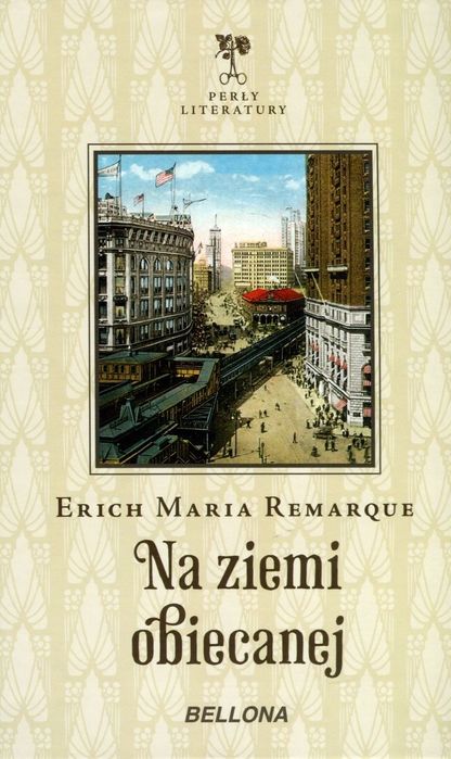 Na Ziemi Obiecanej Erich Maria Remarque