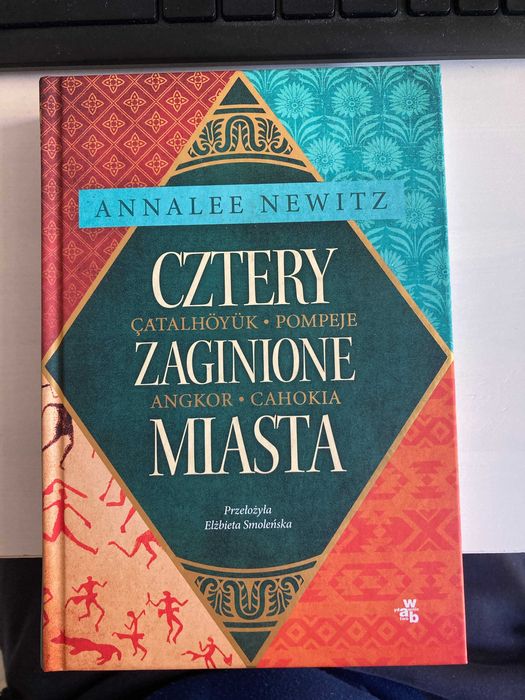 Cztery zaginione miasta Annalee Newitz