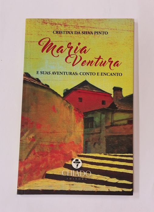 Maria Ventura: e suas aventuras: conto e encanto