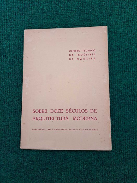 Sobre Doze Séculos de Arquitectura Moderna - Octávio Lixa Filgueiras