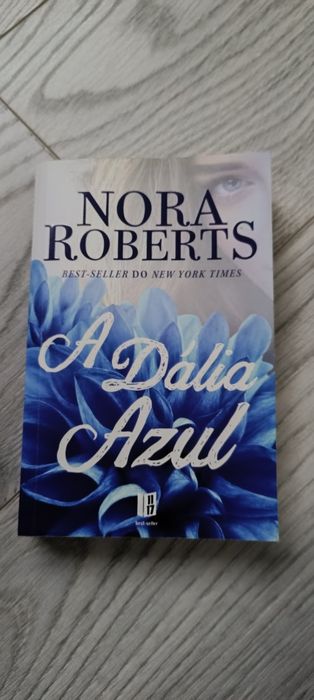 Nora Roberts - A Dália Azul