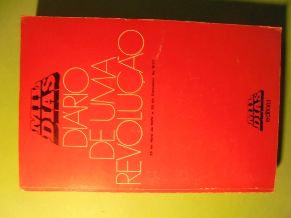 Neves (Orlando,Direcção);-Diário de uma Revolução-25 de Abril