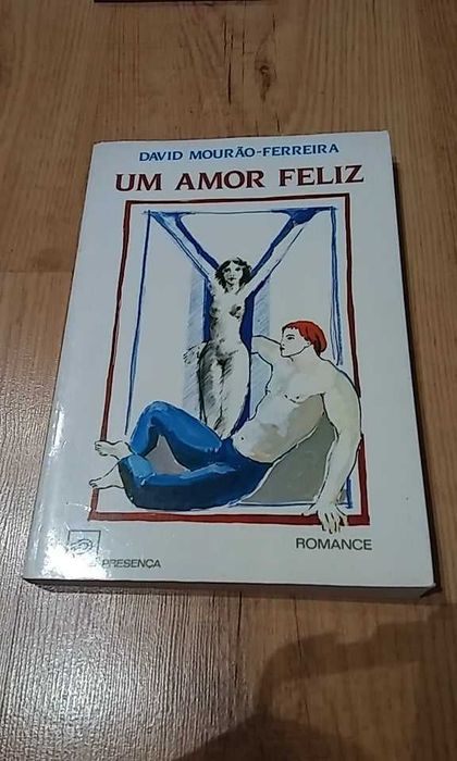 Um amor feliz - David Mourão-Ferreira