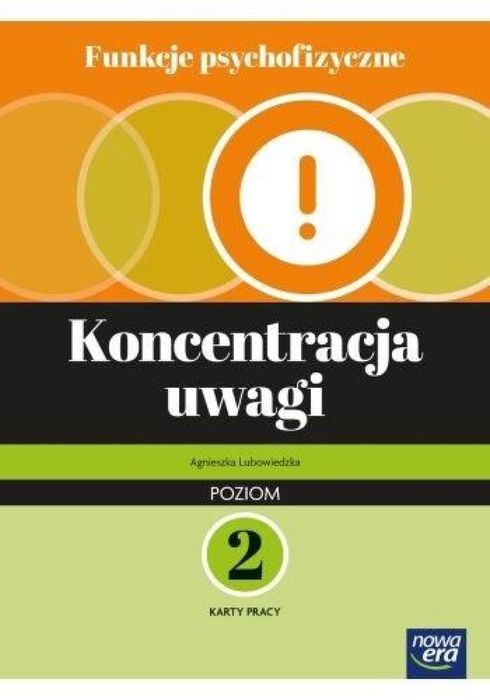 Funkcje psychofizyczne. Koncentracja uwagi KP p.2 Nowa Era Agnieszka