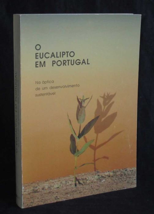Livro O Eucalipto em Portugal José de Almeida Fernandes