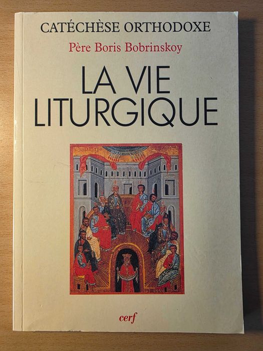 Livre "La Vie Liturgique" de Père Boris Bobrinskoy