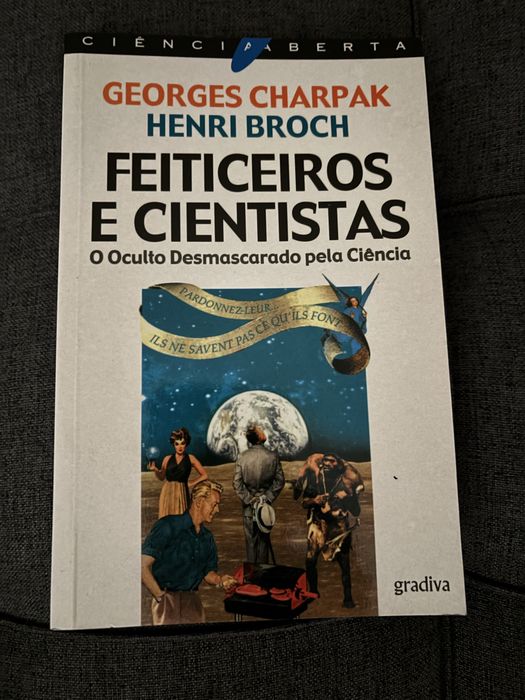 Feiticeiros e cientistas O oculto desmascarado pela ciência