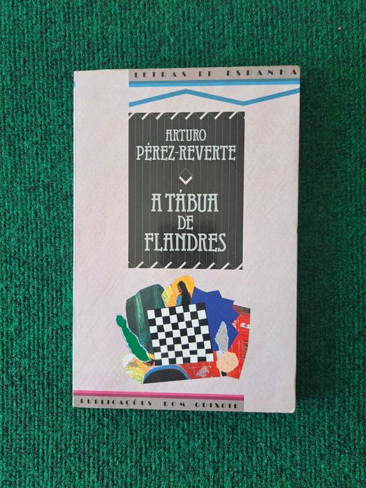A Tábua da Flandres - Arturo Pêrez-Reverte
