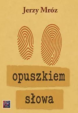 Opuszkiem Słowa Nowa