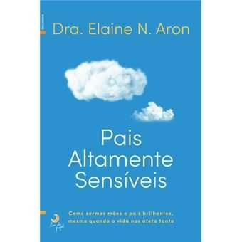 Pais Altamente Sensíveis, Elaine Aron