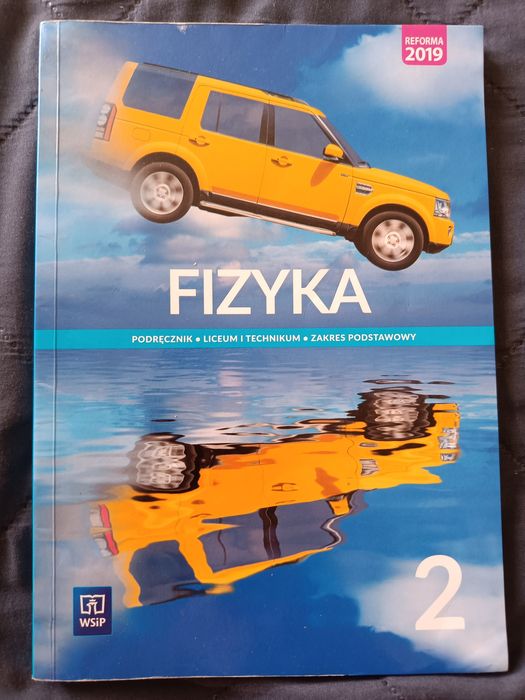 Podręcznik do Fizyki 2 zakres podstawowy liceum i technikum WSiP