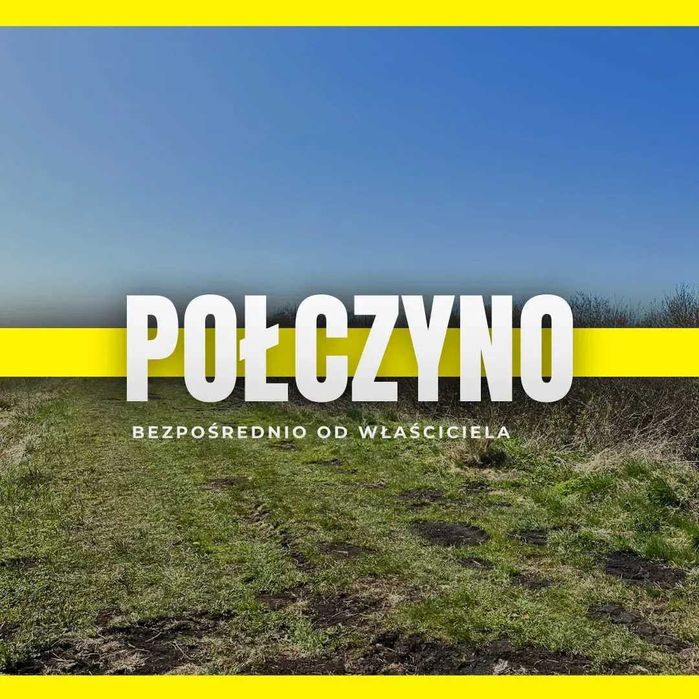 Połczyno inwestycyjne działki nad morzem, zamiana na mieszkanie