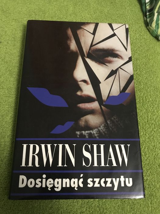 Dosięgnąć szczytu - Irwin Shaw.