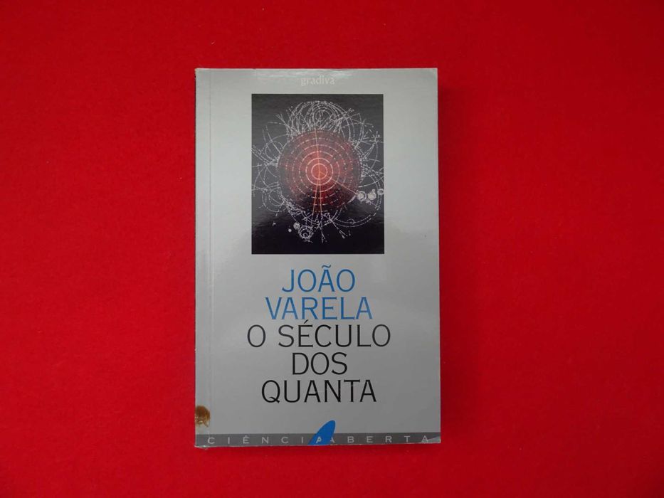O Século dos Quanta de João Varela (Ciência)