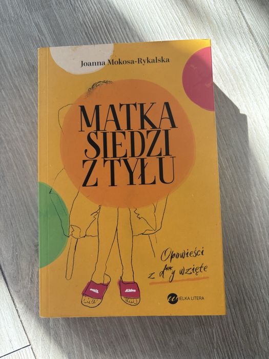 Matka siedzi z tylu joanna mokosa