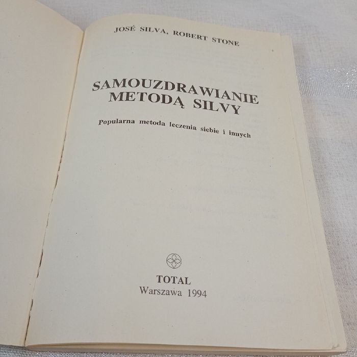 Samouzdrawianie metodą Silvy. José Silva, Robert B. Stone