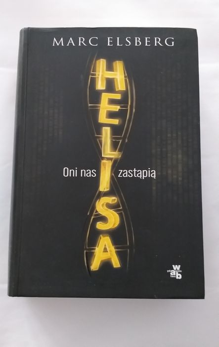 Helios Oni nas zastąpią Marc Elsberg