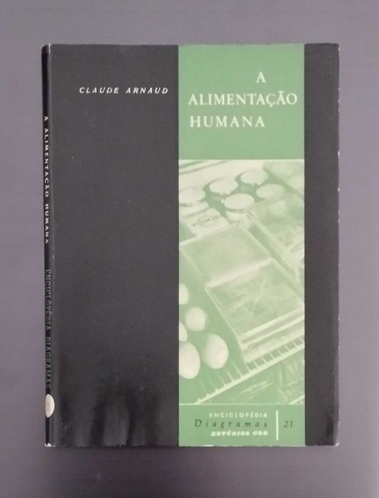 A Alimentação Humana - Claude Arnaud