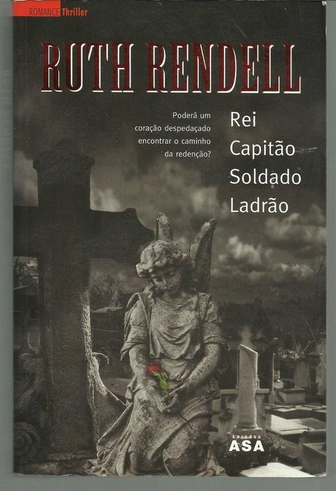 Ruth RENDELL --- Rei Capitão Soldado Ladrão (thriller)