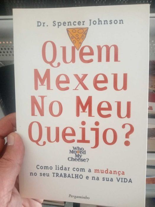 Quem Mexeu no Meu Queijo? — Spencer Johnson | Pergaminho