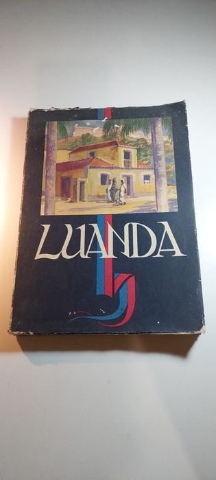 Luanda, Cidade Portuguesa Fundada por Paulo Dias de Novais - Rui Pires