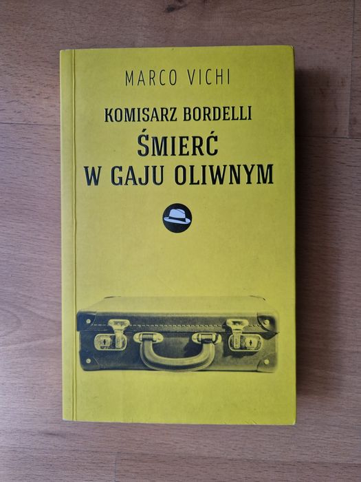 Komisarz Bordelli. Śmierć w gaju oliwnym - Marco Vichi