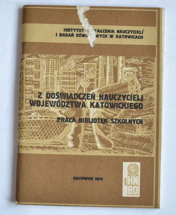 Z doświadczeń nauczycieli województwa katowickiego Praca biliotek ...