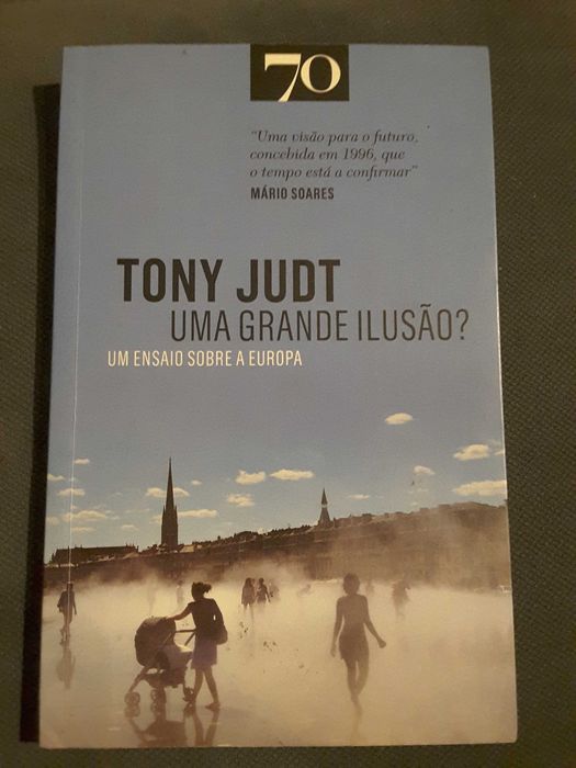 Tony Judt/ Para que Serve a História/Nova História/ Conhec. Histórico