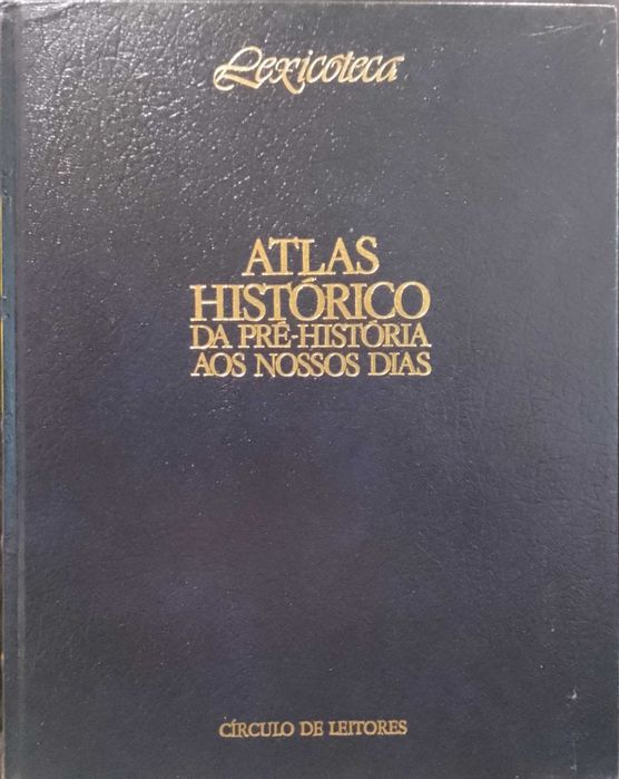 Atlas Histórico: Da pré-história aos nossos dias
