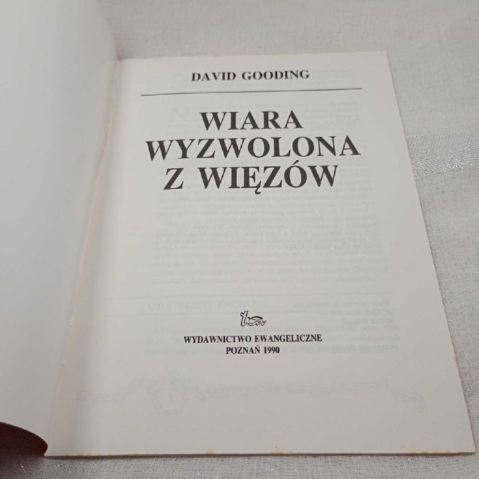 Wiara wyzwolona z więzów. David Gooding