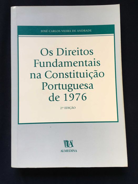 Os Direitos Fundamentais na Constituição Portuguesa de 1976 2ª edição