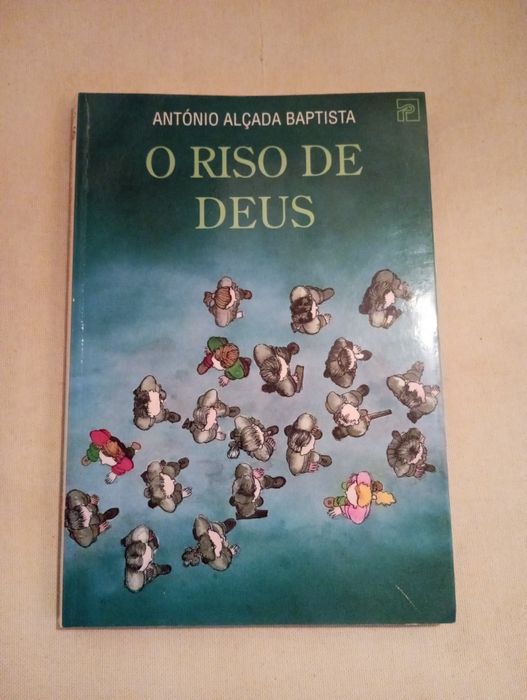 António Alçada Baptista - O riso de Deus (1.ª edição, 1994)