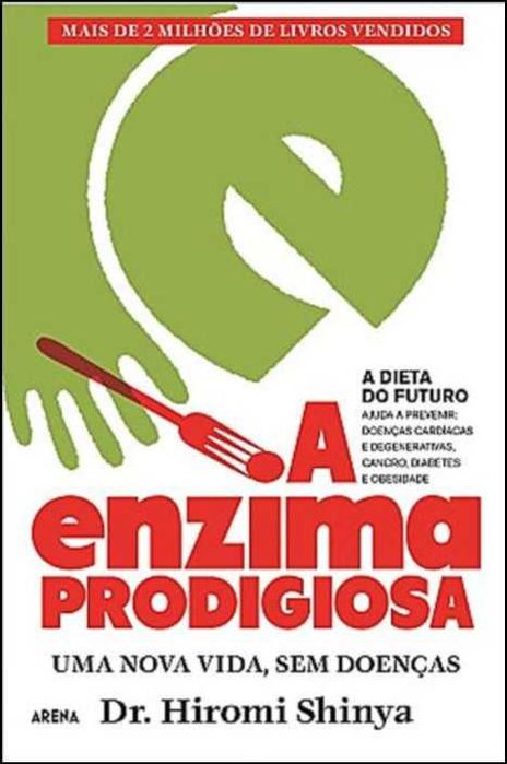 A Enzima Prodigiosa de Hiromi Shinya (Portes grátis)