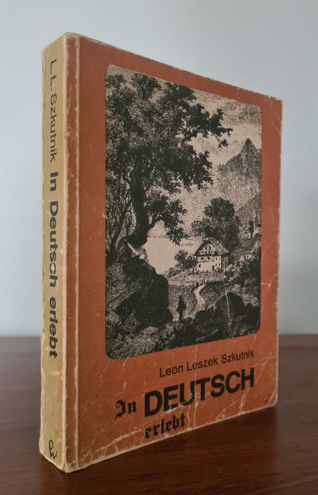 In Deutsch Erlebt - Leon Leszek Szkutnik