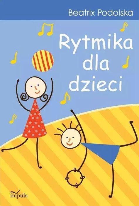 Rytmika dla dzieci, wydanie 6. Impuls. Nowy Produkt