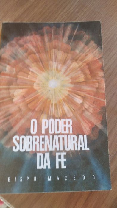 O Poder Sobrenatural da Fé - Bispo Macedo
