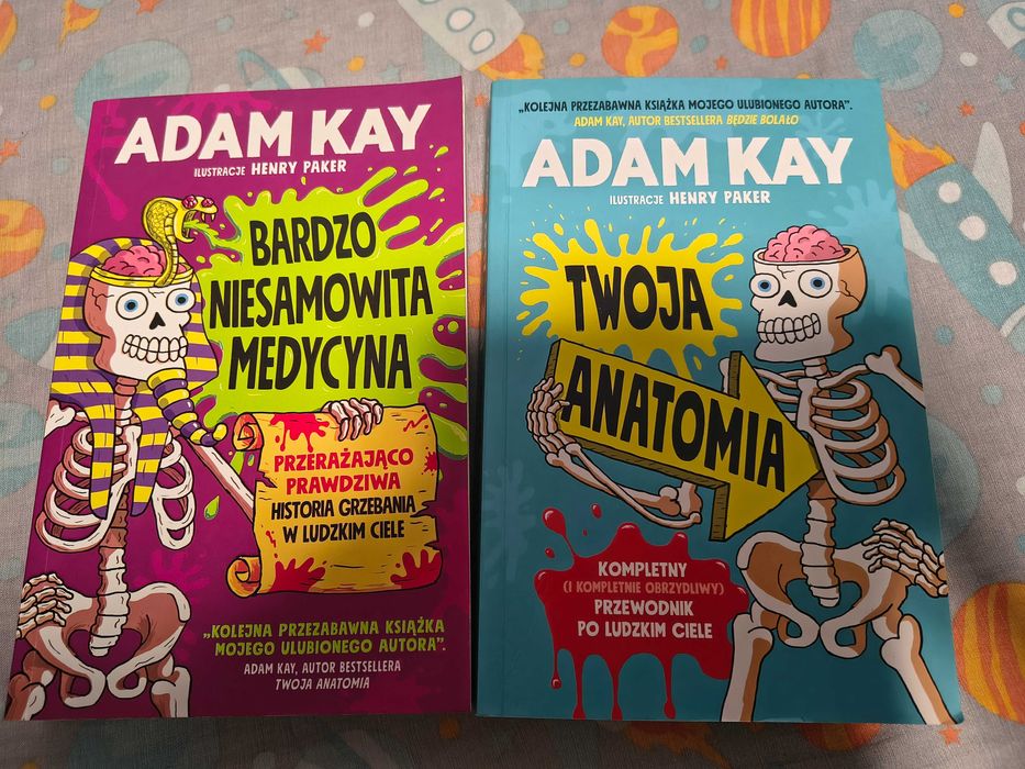 Adam Kay Twoja anatomia i Bardzo niesamowita medycyna