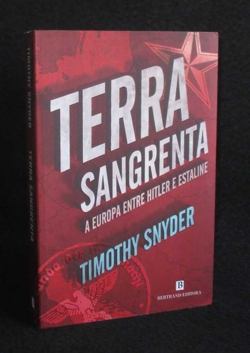 Livro Terra Sangrenta A Europa entre Hitler e Estaline